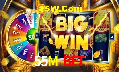 55M Bet,55M Plataforma